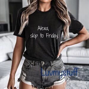 🖤Alexa, Skip to Friday. I wish!!!